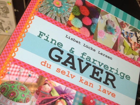 "Fine og farverige gaver" kreabog af Lisbet *LLL & Co.* Fotograf: Susanne Randres